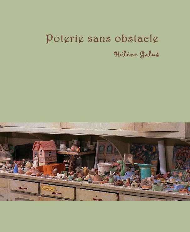 View Poterie sans obstacle by Helenka Galus