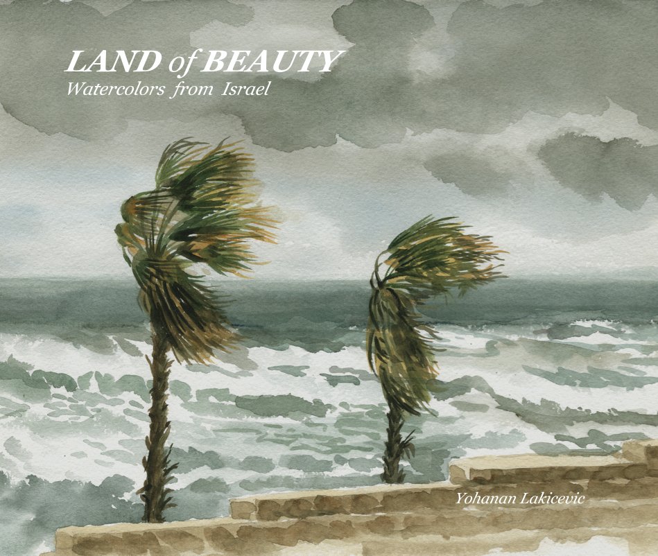 Ver LAND of BEAUTY   (Album size) por Yohanan Lakicevic
