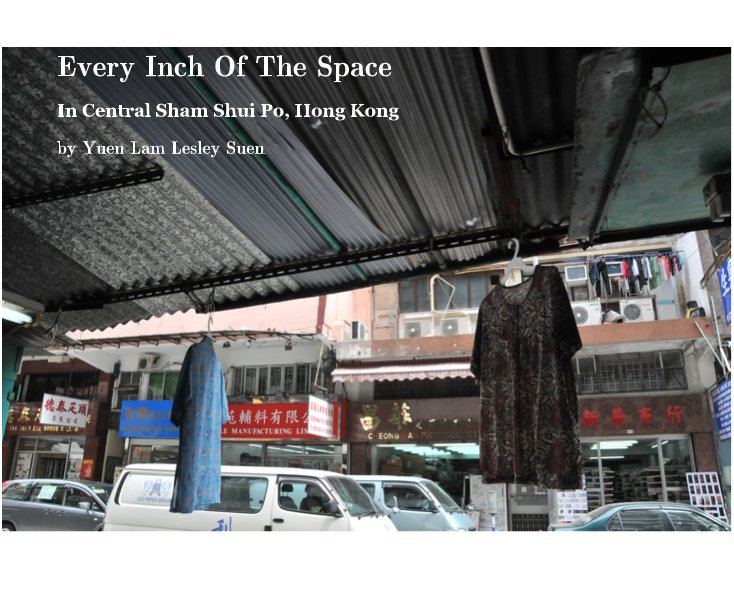 Ver Every Inch Of The Space por Yuen Lam Lesley Suen
