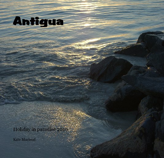 View Antigua by Kate Macleod