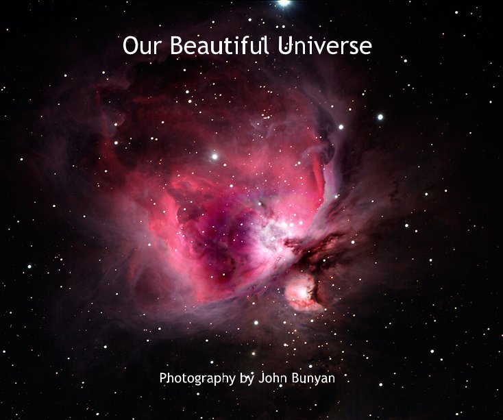 View Our Beautiful Universe Photography by John Bunyan by Photography by John Bunyan