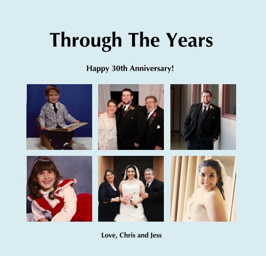 View Through The Years by Love, Chris and Jess