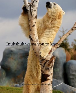 Inukshuk wants you to know... book cover