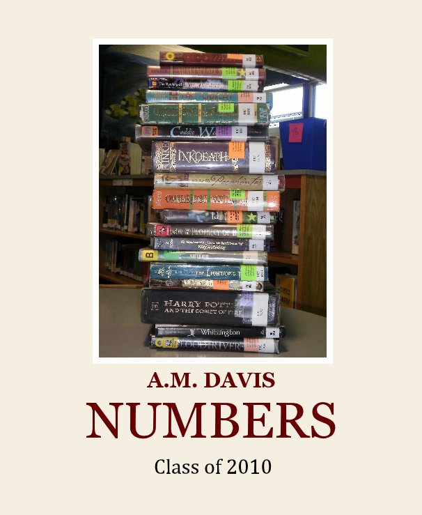 View A.M. DAVIS NUMBERS by Class of 2010