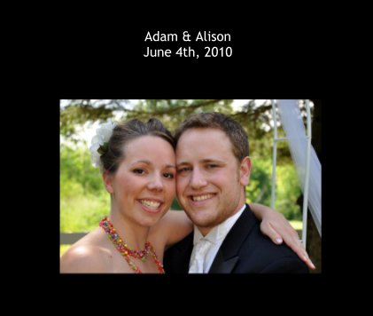 Adam & Alison June 4th, 2010 book cover