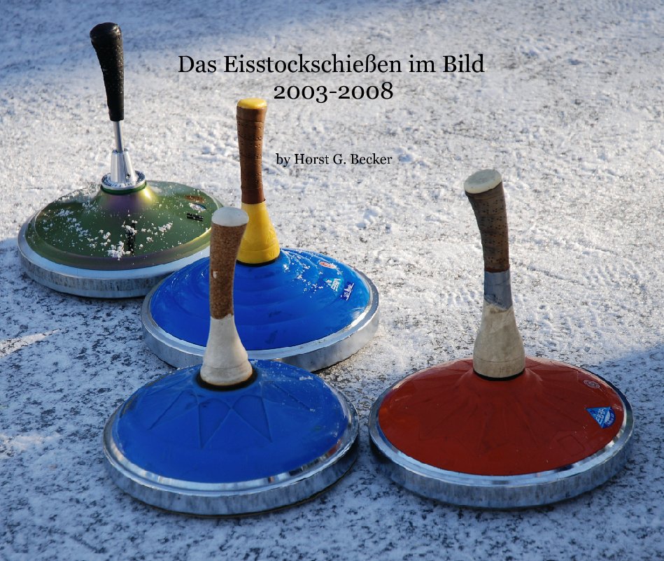 View Das Eisstockschießen im Bild by Horst G. Becker