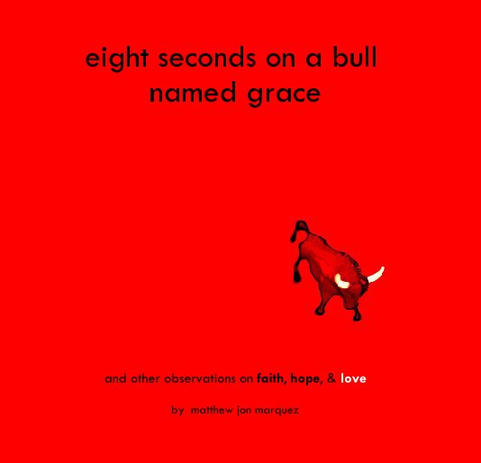 Bekijk eight seconds on a bull named grace op matthew jon marquez