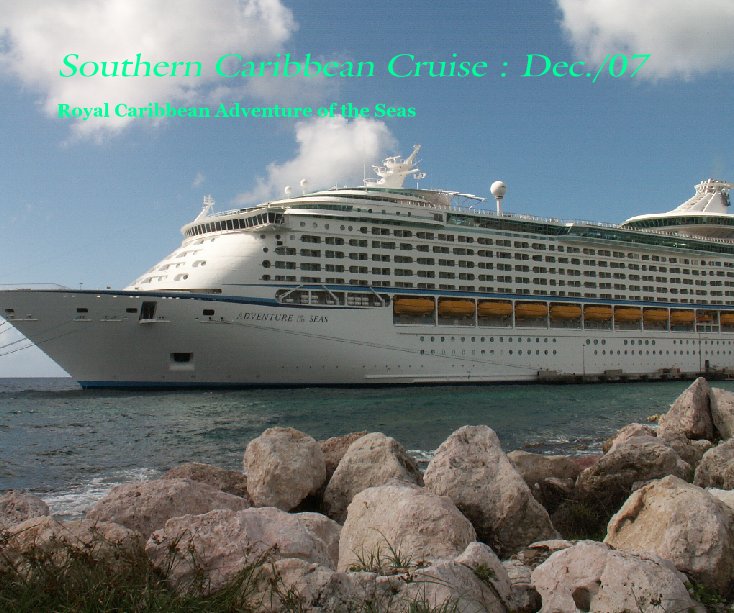 Southern Caribbean Cruise : Dec./07 nach Sean Lawes anzeigen