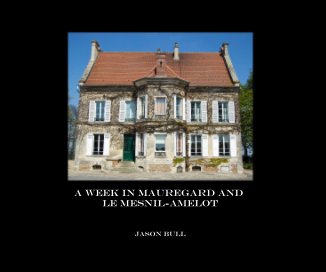 A Week in Mauregard and Le Mesnil-Amelot book cover