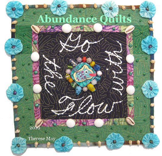 View Abundance Quilts by Therese May