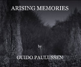 ARISING MEMORIES by GUIDO PAULUSSEN book cover