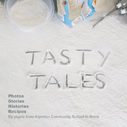 View Tasty Tales by pupils from Alperton Community School