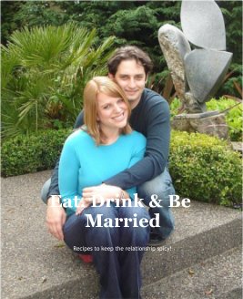 Eat, Drink & Be Married book cover