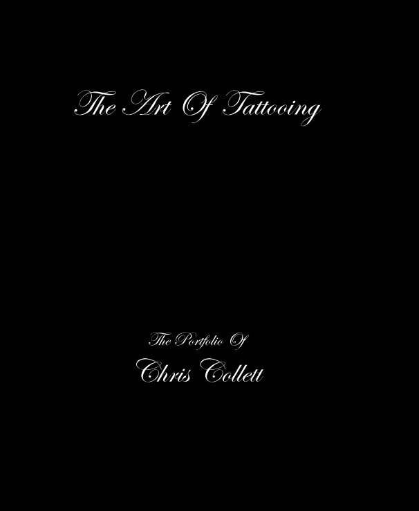 View The Art Of Tattooing by Chris Collett