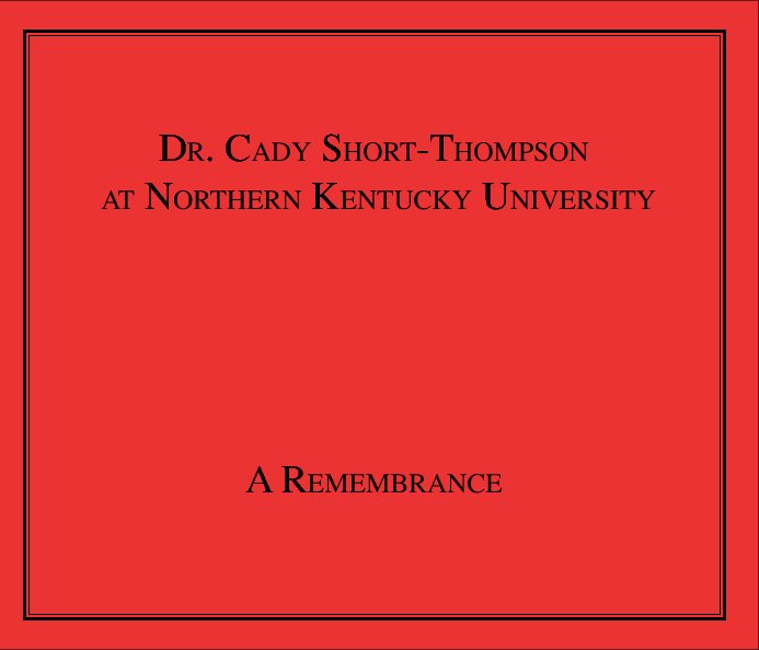 View Dr. Cady Short-Thompson at Northern Kentucky University by Brad Scharlott