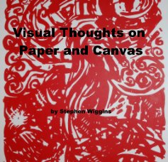 Visual Thoughts on Paper and Canvas book cover