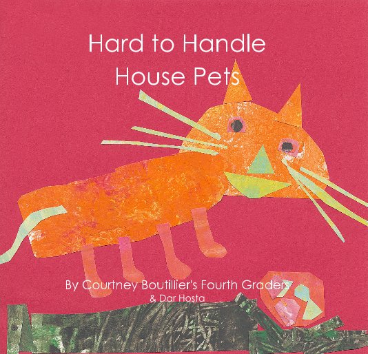 View Hard to Handle House Pets by Dar Hosta