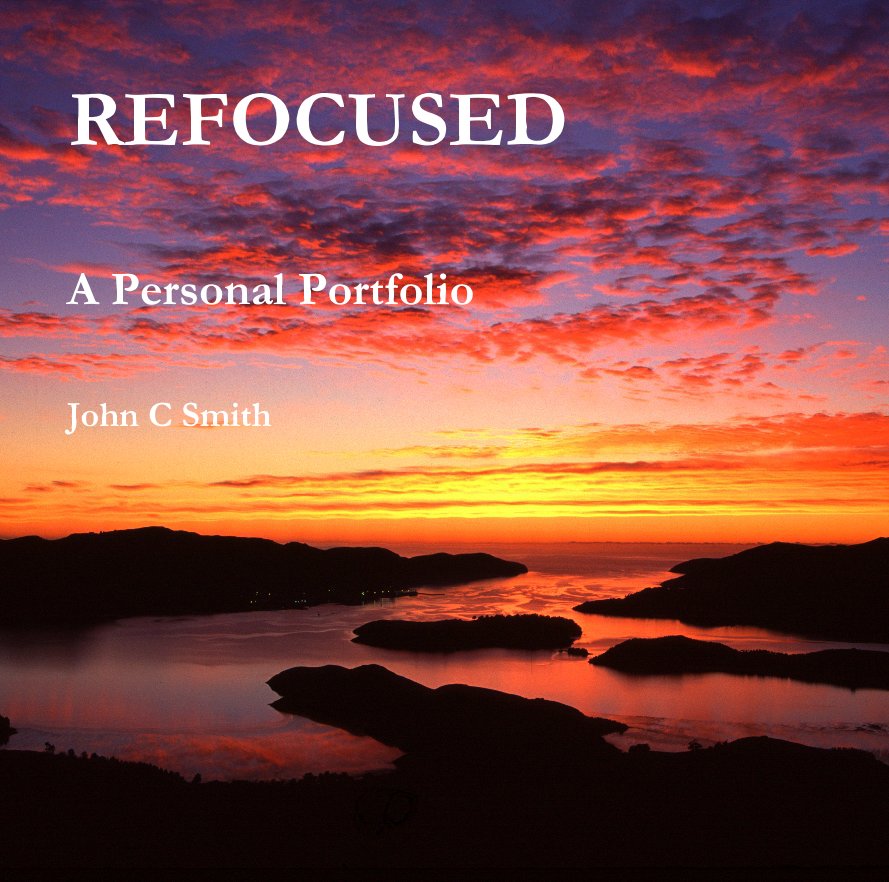 View Refocused by John C Smith