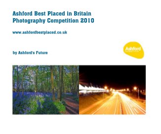 Ashford Best Placed in Britain Photography Competition 2010 book cover