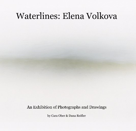 View Waterlines: Elena Volkova by Cara Ober & Dana Reifler