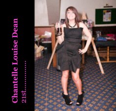 Chantelle Louise Dean 21st............... book cover