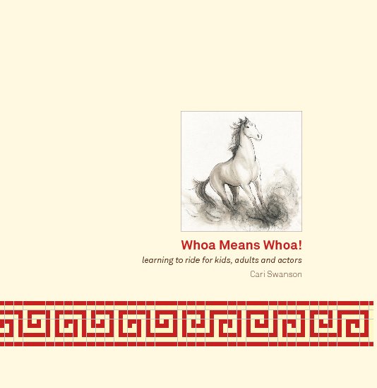 View Whoa Means Whoa! by Cari Swanson