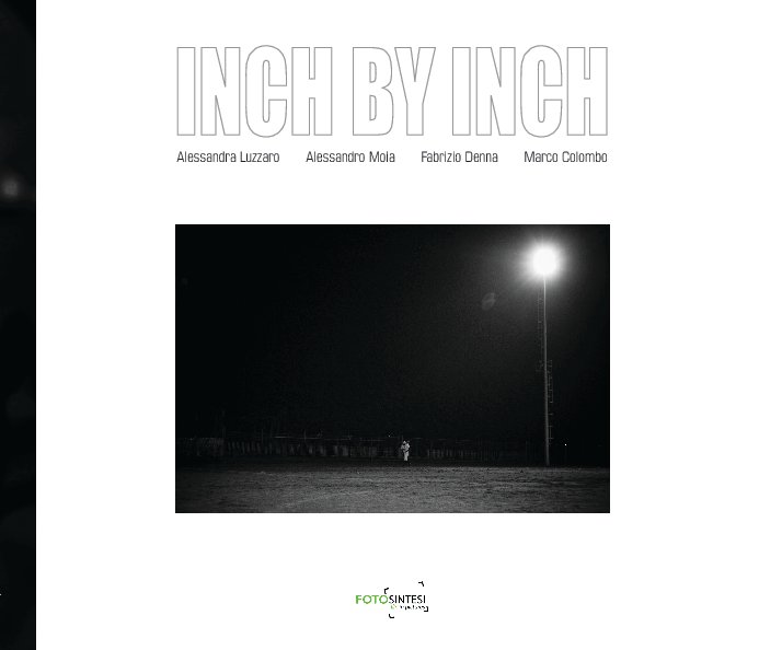 View Inch by Inch (softcover) by A. Luzzaro, A. Moia, F. Denna, M. Colombo