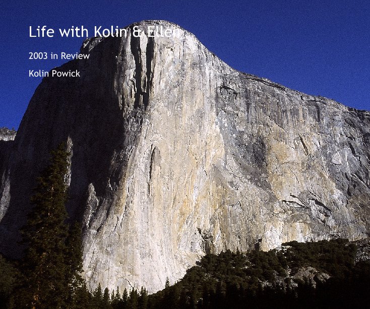 View Life with Kolin and Ellen- 2003 in Review by Kolin Powick