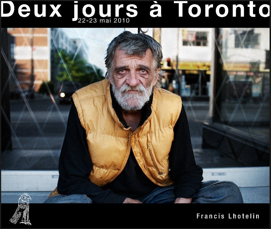 View Deux jours à Toronto by Francis Lhotelin