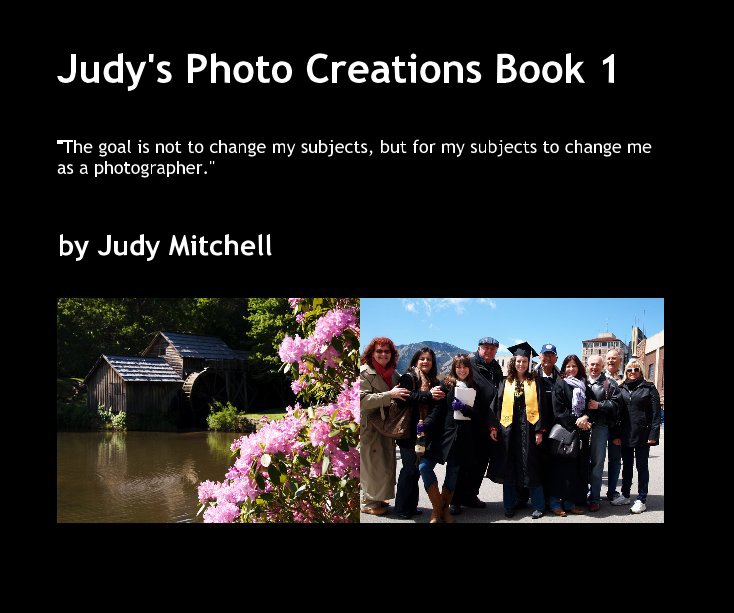 View Judy's Photo Creations Book 1 by Judy Mitchell