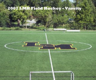 2007 LMH Field Hockey - Varsity book cover
