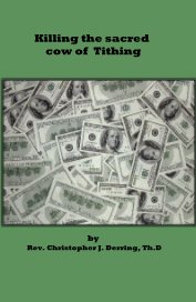 Killing the sacred cow of Tithing book cover