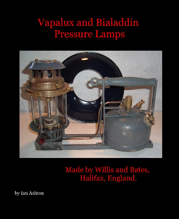 View Vapalux and Bialaddin Pressure Lamps by Ian Ashton