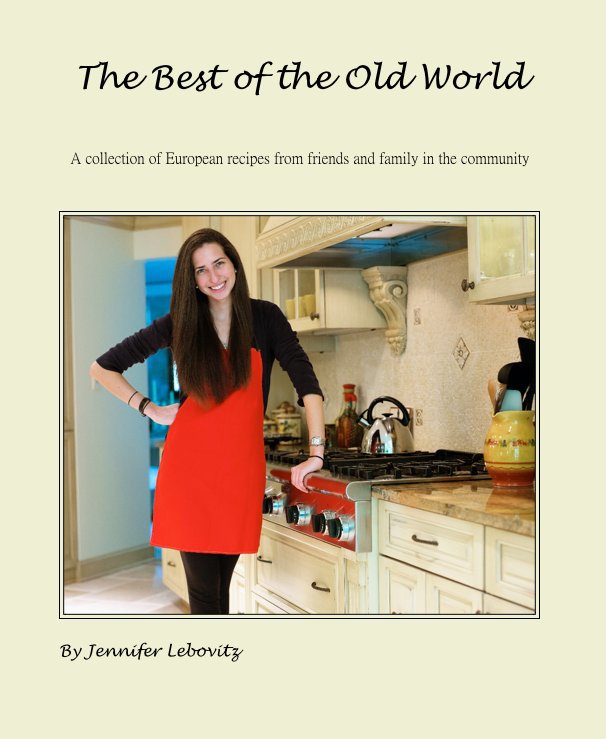 The Best of the Old World nach Jennifer Lebovitz anzeigen