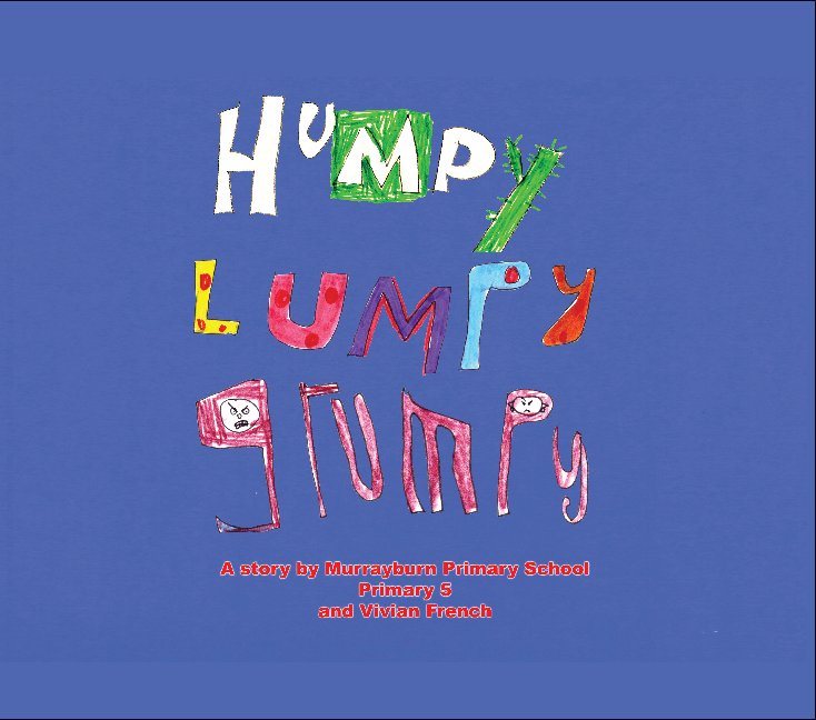 View Humpy Lumpy Grumpy by Murrayburn Primary