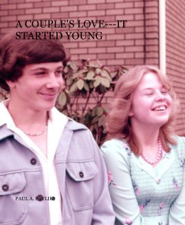 A COUPLE'S LOVE---IT STARTED YOUNG book cover