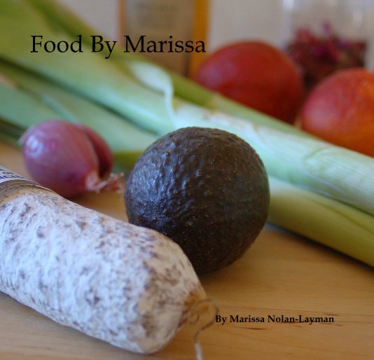 Ver Food By Marissa por Marissa Nolan-Layman