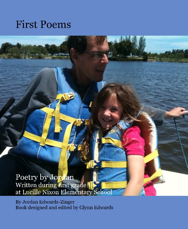 View First Poems by Jordan Edwards-Zinger Book designed and edited by Glynn Edwards