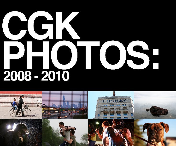 Ver CGK Photos: 2008 - 2010 por Cameron G. Kleve