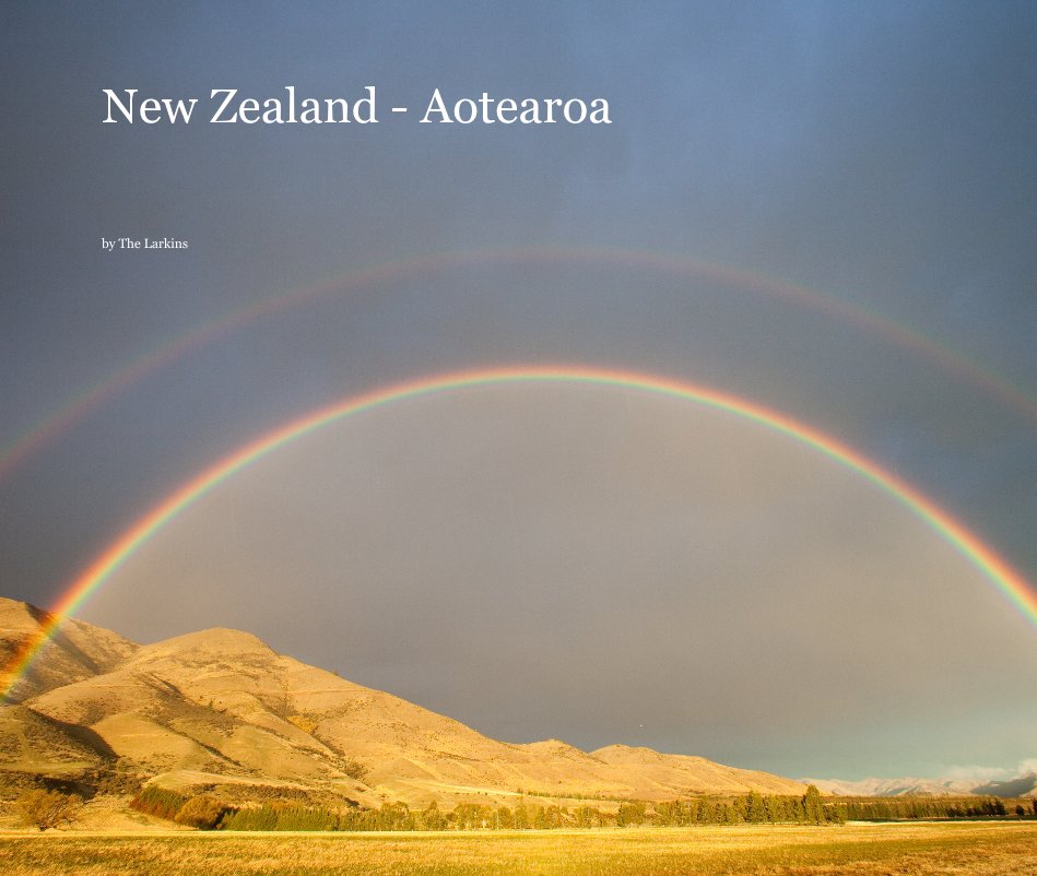 View New Zealand - Aotearoa by The Larkins