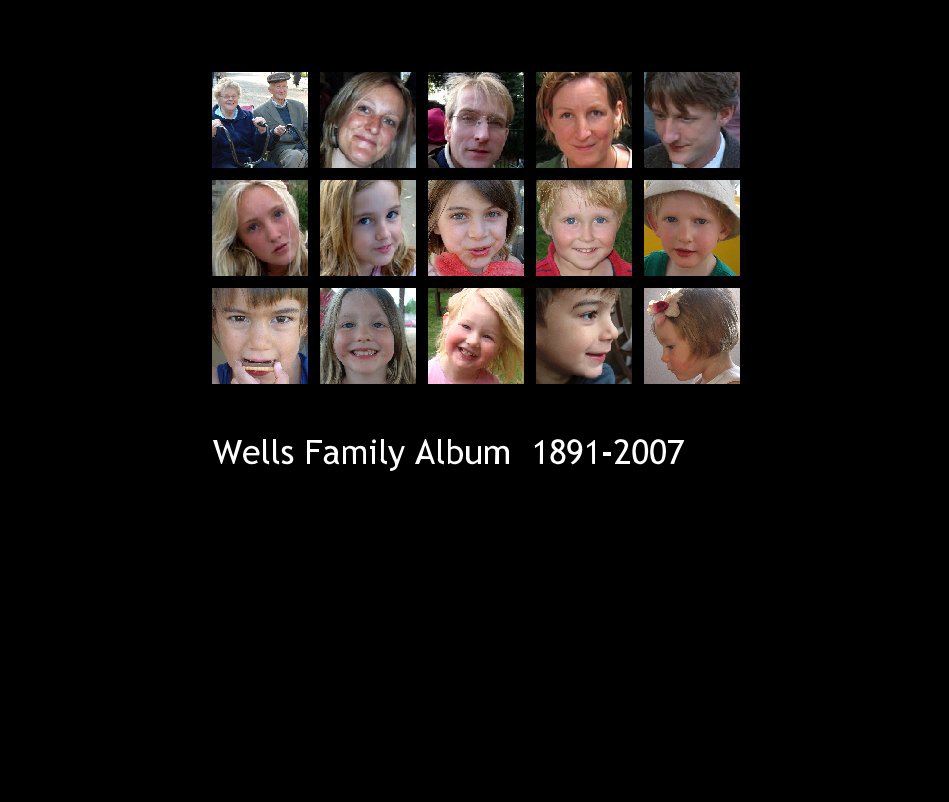 View Wells Family Album  1891-2007 by alicemalik