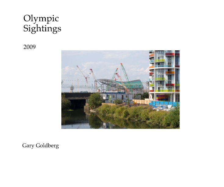 Olympic Sightings 2009 nach Gary Goldberg anzeigen