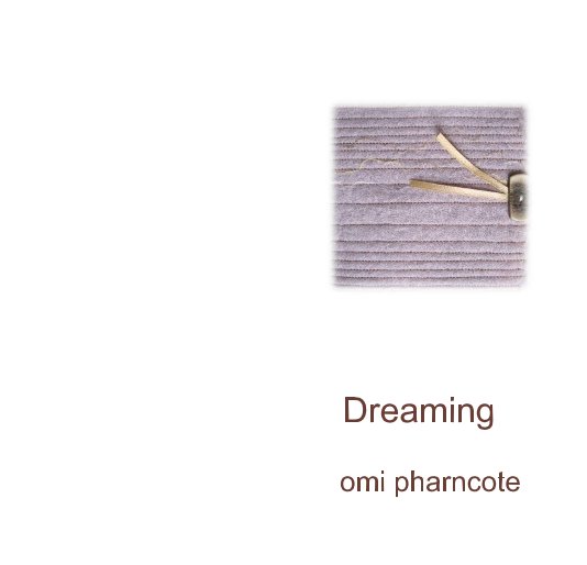 Ver Dreaming por omi pharncote