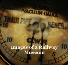 Images of a Railway Museum book cover