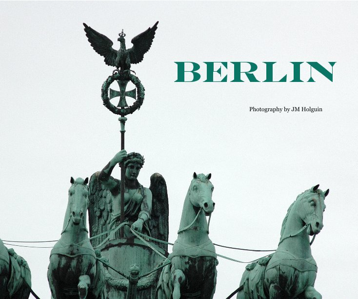 View Berlin by Jose M. Holguin Perez