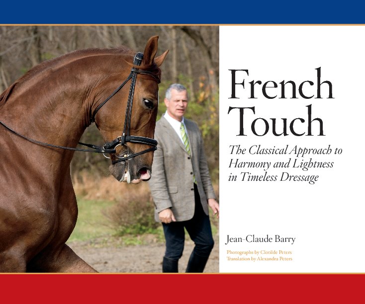 Visualizza French Touch di Jean-Claude Barry/ Photographs by Clotilde Peters