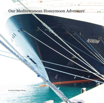 Our Mediterranean Honeymoon Adventure book cover
