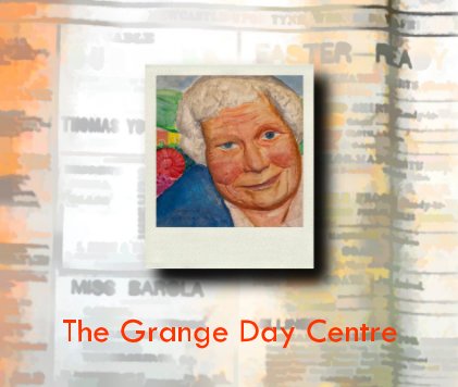 The Grange Day Centre book cover