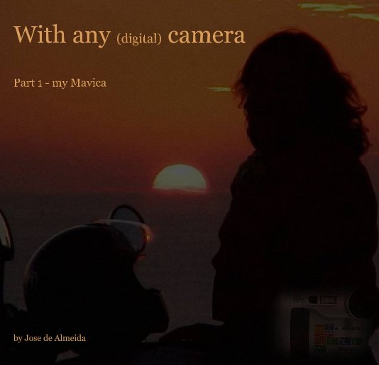 Ver With any (digital) camera por Jose de Almeida