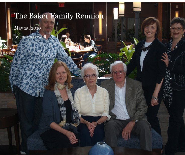 View The Baker Family Reunion by maria powell